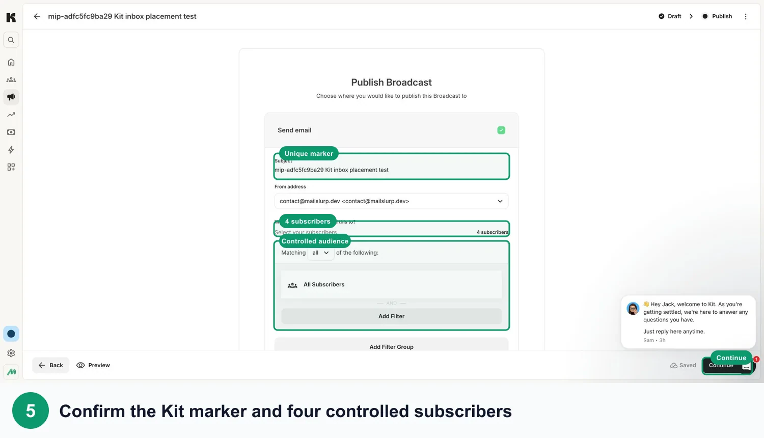 Kit Broadcast with the MailSlurp marker and tagged seed subscribers